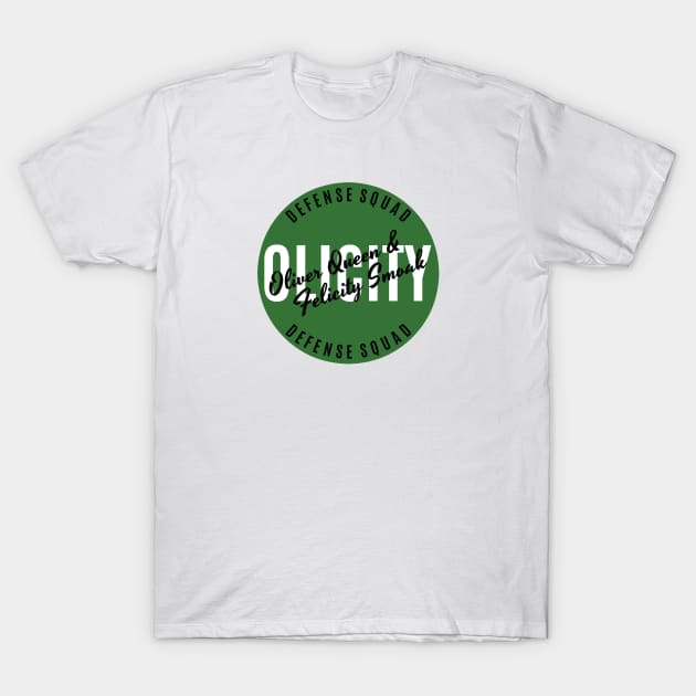 Oliver Queen & Felicity Smoak - Olicity - Defense Squad T-Shirt by FangirlFuel